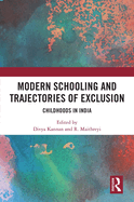 Modern Schooling and Trajectories of Exclusion