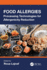 Food Allergies: Processing Technologies for Allergenicity Reduction