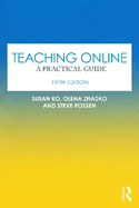 Teaching Online: a Practical Guide