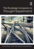 Routledge Companion to Thought Experiments (the)