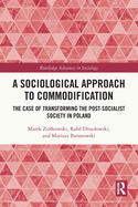 A Sociological Approach to Commodification