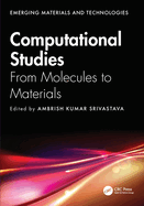 Computational Studies: From Molecules to Materials