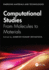 Computational Studies: From Molecules to Materials