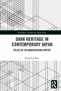 Dark Heritage in Contemporary Japan