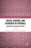 Social Control and Disorder in Football (Critical Research in Football)