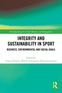 Integrity and Sustainability in Sport: Business, Environmental and Social Goals