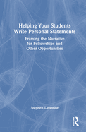 Helping Your Students Write Personal Statements
