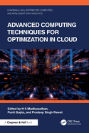 Advanced Computing Techniques for Optimization in Cloud