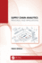 Supply Chain Analytics: Principles and Applications