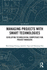 Managing Projects with Smart Technologies: Developing Technological Competency for Project Managers