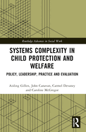 Systems Complexity in Child Protection and Welfare