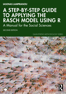A Step-By-Step Guide to Applying the Rasch Model Using R