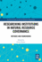 Researching Institutions in Natural Resource Governance: Methods and Frameworks