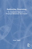 Radioactive Flourishing