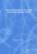 Raman Scattering on Emerging Semiconductors and Oxides