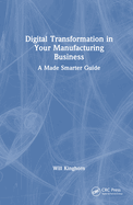 Digital Transformation in Your Manufacturing Business