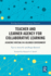 Teacher and Learner Agency for Collaborative Learning: Academic Writing in a Blended Environment