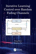 Iterative Learning Control over Random Fading Channels