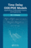 Time Delay Ode/Pde Models: Applications in Biomedical Science and Engineering