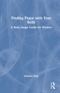 Finding Peace With Your Body