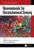 Nanomaterials for Electrochemical Sensing