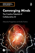Converging Minds: The Creative Potential of Collaborative AI