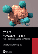 Car-T Manufacturing
