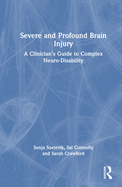 Severe and Profound Brain Injury
