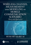 Wireless Channel Measurement and Modeling in Mobile Communication Scenario