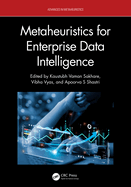 Metaheuristics for Enterprise Data Intelligence (Advances in Metaheuristics)