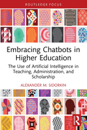 Embracing Chatbots in Higher Education