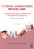 Physical Examination Procedures for Advanced Practitioners and Non-Medical Prescribers: Evidence and Rationale