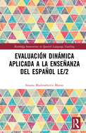 Evaluaci�n Din�mica Aplicada a La Ense�anza Del Espa�ol Le/2