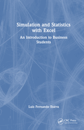 Simulation and Statistics With Excel