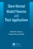Skew-Normal Model Theories and Their Applications