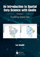 An Introduction to Spatial Data Science With Geoda