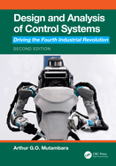 Design and Analysis of Control Systems Driving the Fourth Industrial Revolution 2ed (Hb 2024)