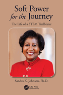 Soft Power for the Journey: the Life of a Stem Trailblazer