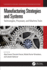 Manufacturing Strategies and Systems: Technologies, Processes, and Machine Tools
