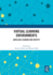 Virtual Learning Environments: Unveiling Learning and Identity