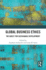 Global Business Ethics: The Quest for Sustainable Development