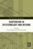Suspension in Epistemology and Beyond