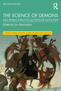 The Science of Demons: Early Modern Authors Facing Witchcraft and the Devil