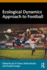 Ecological Dynamics Approach to Football