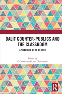 Dalit Counter-Publics and the Classroom