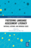 Fostering Language Assessment Literacy: Materials, Methods, and Emerging Issues