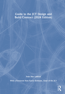 Guide to the Jct Design and Build Contract-2024 Edition