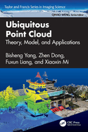 Ubiquitous Point Cloud: Theory, Model, and Applications