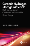 Ceramic Hydrogen Storage Materialshigh Storage Density Candidates for Sustainable Green Energy (Hb 2025)