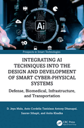 Integrating Ai Techniques Into the Design and Development of Smart Cyber-Physical Systems